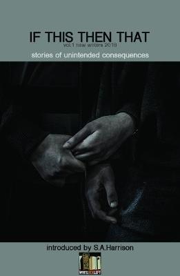 If This Then That: Stories of Unintended Consequences - cover