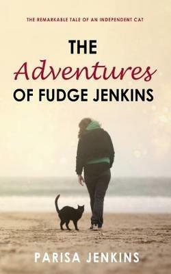 The Adventures of Fudge Jenkins - Parisa Jenkins - cover