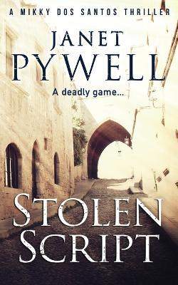 Stolen Script: A Deadly Game - Janet Pywell - cover