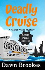 Deadly Cruise Large Print Edition