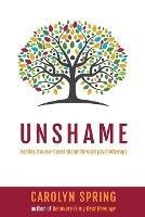 Unshame - healing trauma-based shame through psychotherapy
