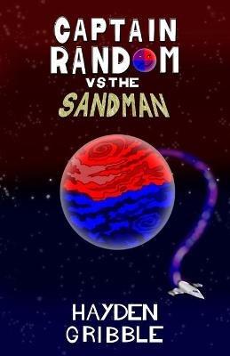 Captain Random vs the Sandman - Hayden Gribble - cover