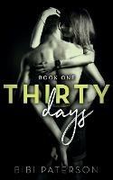 Thirty Days: Book One - Bibi Paterson - cover
