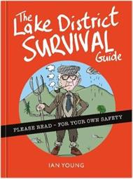 The Lake District Survival Guide: The essential toolkit for surviving life in Cumbria as a tourist or local