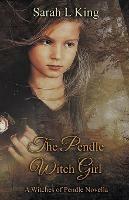 The Pendle Witch Girl - Sarah L King - cover