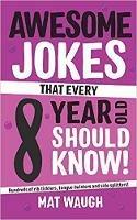 Awesome Jokes That Every 8 Year Old Should Know!