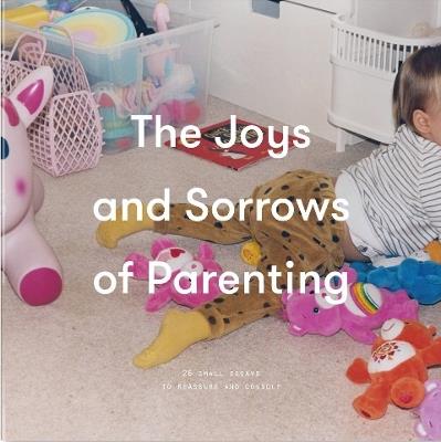 The Joys and Sorrows of Parenting - The School of Life - cover