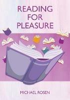 Reading For Pleasure - Michael Rosen - cover