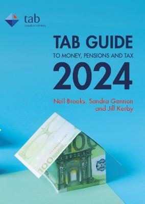 TAB Guide to Money, Pensions & Tax 2024 - Sandra Gannon - cover