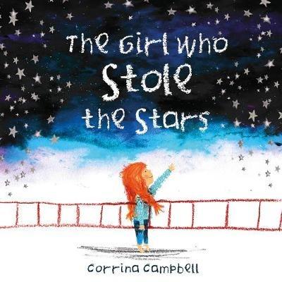 The Girl Who Stole The Stars - Corrina Campbell - cover