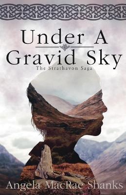 Under A Gravid Sky - Angela MacRae Shanks - cover