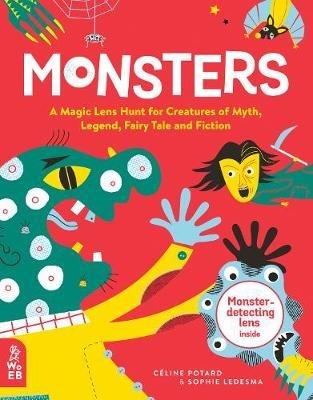 Monsters: A Magic Lens Hunt for Creatures of Myth, Legend, Fairytale and Fiction - Celine Potard - cover