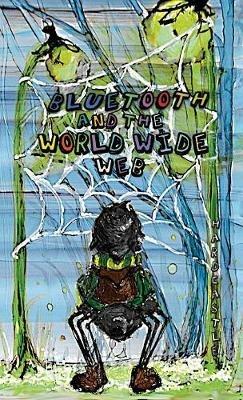 Bluetooth & the World Wide Web - E. Rachael Hardcastle - cover