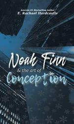 Noah Finn & the Art of Conception