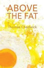 Above the Fat