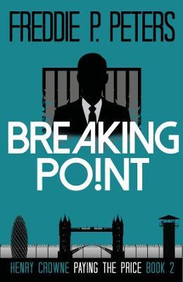 BREAKING POINT: Henry Crowne Paying the Price Book 2 - cover