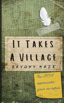It Takes A Village - Bryony Haze - cover