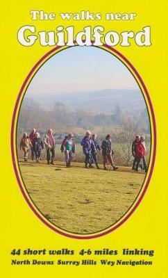 The walks near Guildford: North Downs  Surrey Hills   Wey Navigation - Bill Andrews - cover