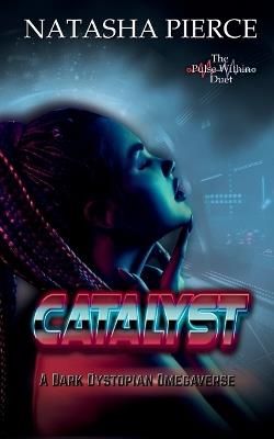 Catalyst - Natasha Pierce - cover