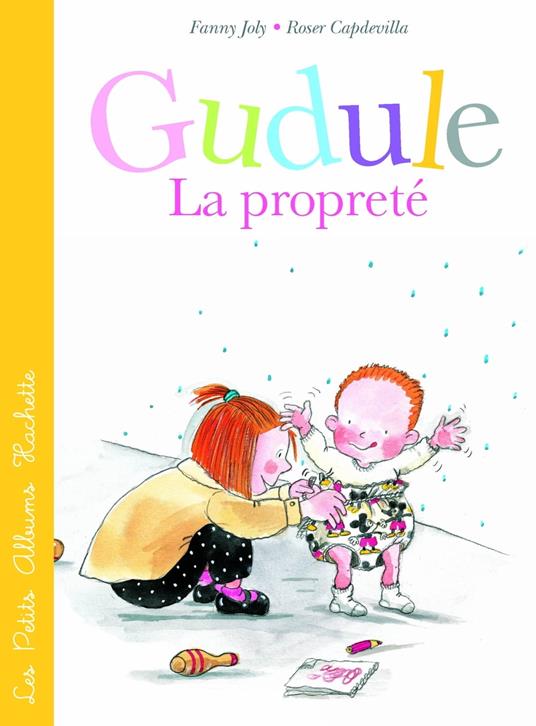 La propreté selon Gudule - FANNY JOLY-BERBESSON,Roser Capdevila - ebook