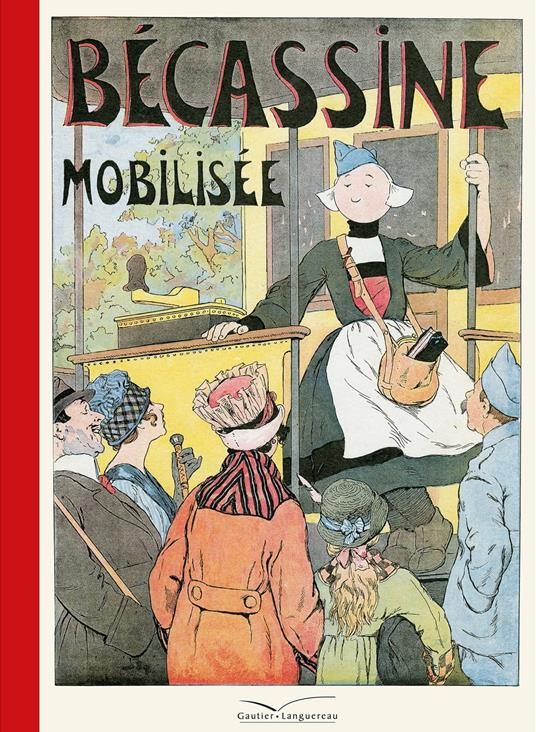 Bécassine mobilisée - Caumery,Joseph-Porphyre Pinchon - ebook