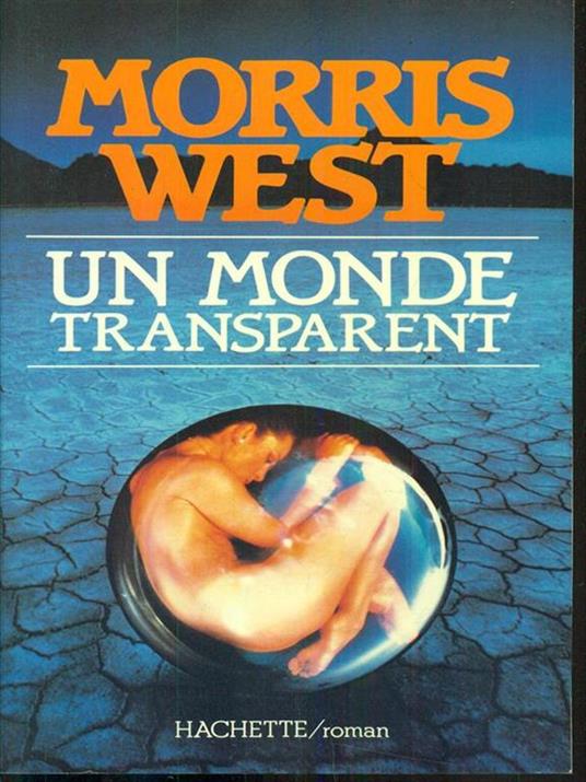 Un monde transparent - Morris West - copertina