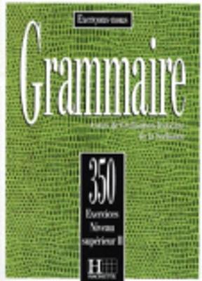 Exercons-Nous: 350 Exercices De Grammaire - Livre De l'Eleve Niveau Superieur II - Collective,Beaujeu - cover