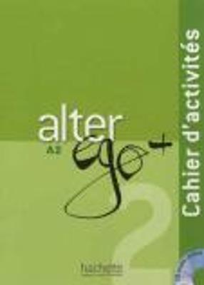 Alter Ego + 2 - Cahier d'activités (A2) - cover