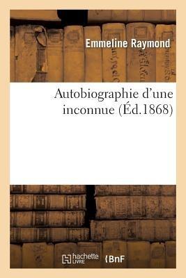 Autobiographie d'Une Inconnue - Raymond-E - cover