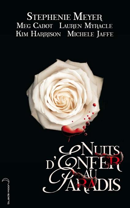 Nuits d'enfer au paradis - Meg Cabot,Kim Harrison,Michele Jaffe,Stephenie Meyer - ebook