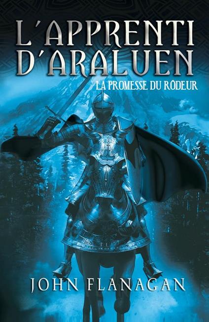 L'Apprenti d'Araluen 3 - La Promesse du Rôdeur - John Flanagan - ebook