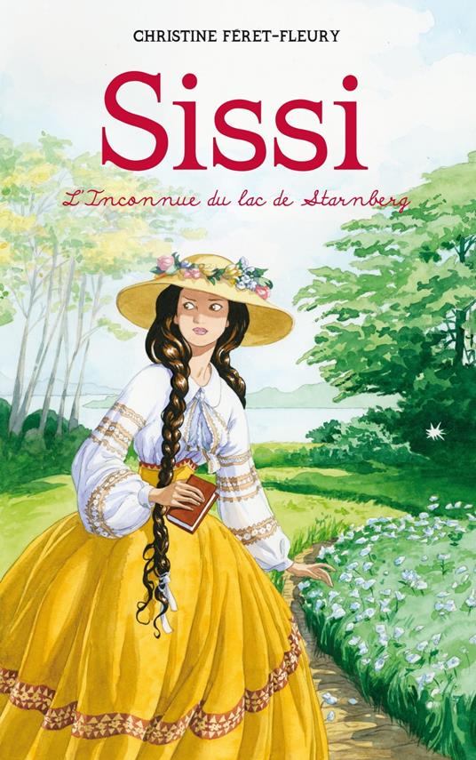 Sissi 2 - L'Inconnue du lac de Starnberg - Christine Féret Fleury - ebook