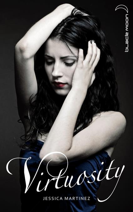 Virtuosity - Martinez Jessica,Alice DELARBRE - ebook