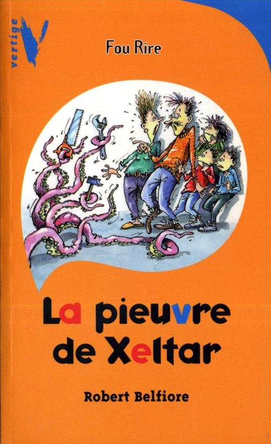 La pieuvre de Xeltar - Robert Belfiore - ebook