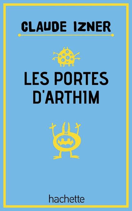 Les portes d'Arthim - Claude Izner,Liliane Korb,Laurence Lefèvre - ebook
