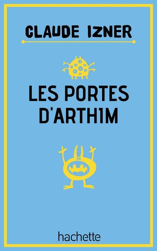 Les portes d'Arthim - Claude Izner,Liliane Korb,Laurence Lefèvre - ebook