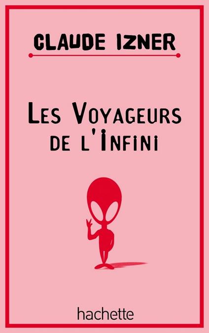 Les voyageurs de l'infini - Claude Izner,Liliane Korb,Laurence Lefèvre - ebook