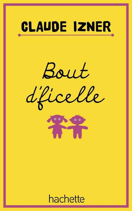 Bout d'ficelle - Claude Izner,Liliane Korb,Laurence Lefèvre - ebook