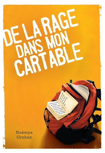 De la rage dans mon cartable - Noémya Grohan - ebook