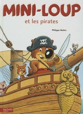Mini-Loup Et Les Pirates - Philippe Matter - cover
