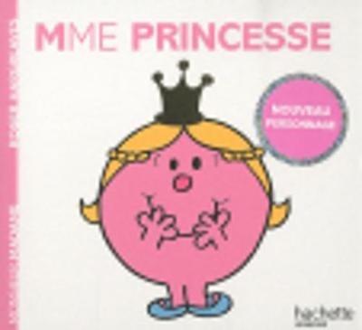 Collection Monsieur Madame (Mr Men & Little Miss): Mme Princesse - Roger Hargreaves - cover