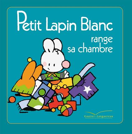 Petit Lapin Blanc range sa chambre - Marie-France Floury,Fabienne Boisnard - ebook