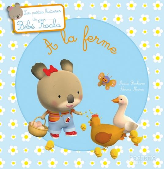 Bébé Koala - À la ferme - Nadia Berkane,Alexis Nesme - ebook