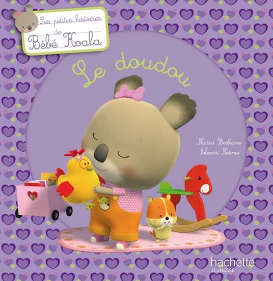 Bébé Koala - Le doudou - Nadia Berkane,Alexis Nesme - ebook