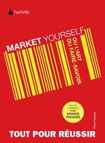 Market yourself ou l'art du faire savoir
