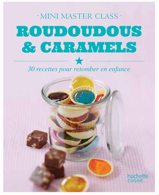 Roudoudous et caramels