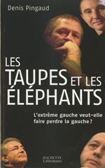 Les taupes et les éléphants