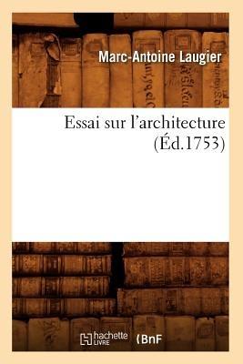 Essai Sur l'Architecture (Ed.1753) - Marc-Antoine Laugier - cover