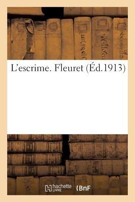 L'Escrime. Fleuret - Sans Auteur - cover