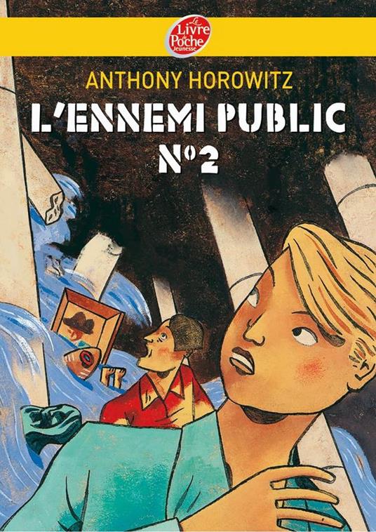 L'ennemi public n°2 - Anthony Horowitz,Christophe Merlin,Marc Daniau,Annick Le Goyat - ebook
